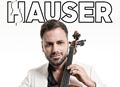 HAUSER избра София за финалния концерт от световното си турне