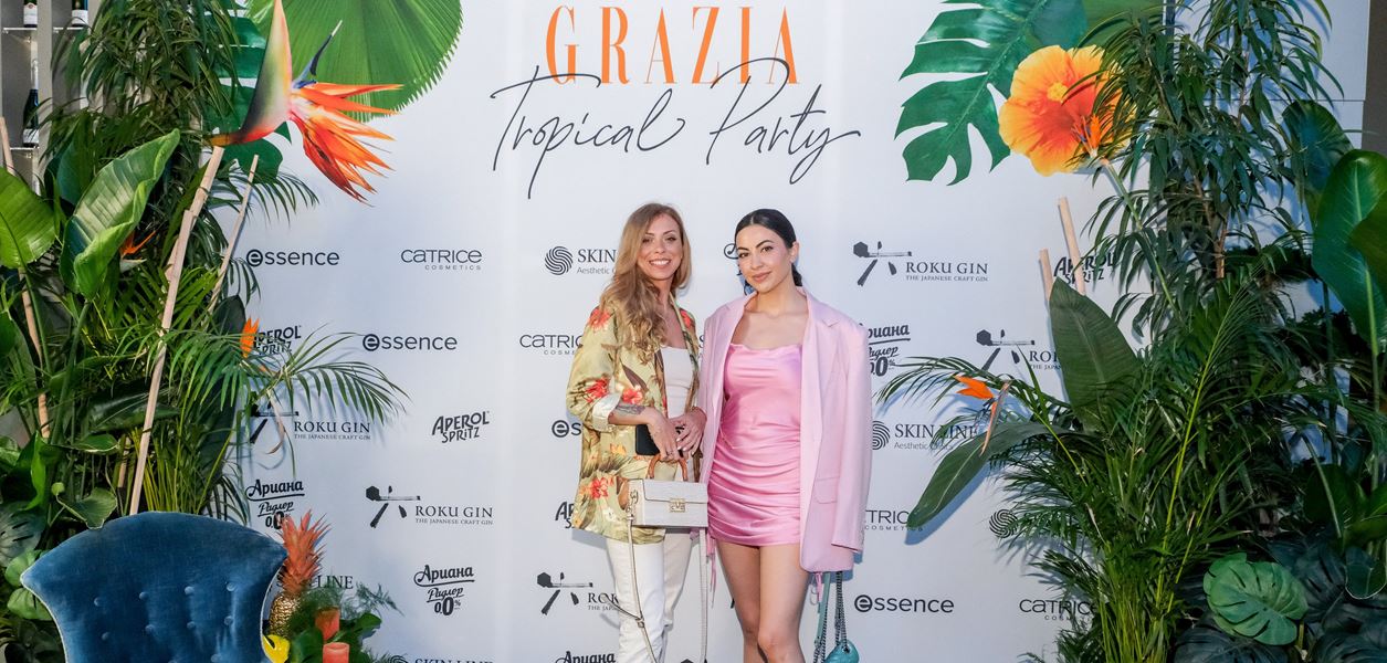 Разбира се, че стартирахме лятото с GRAZIA Tropical Party