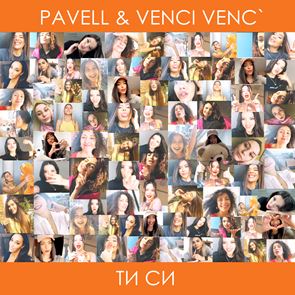 Pavell & Venci Venc’ с нов сингъл и видео, но... без да знаят